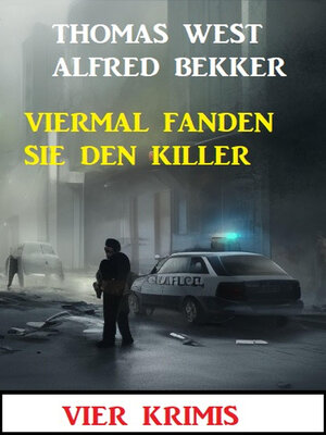 cover image of Viermal fanden sie den Killer